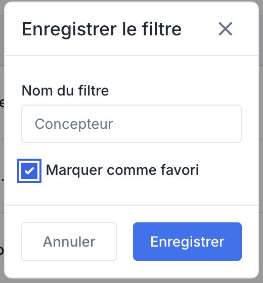 La fenêtre Enregistrer le filtre avec le champ Nom du filtre et la case Marquer comme favori cochée